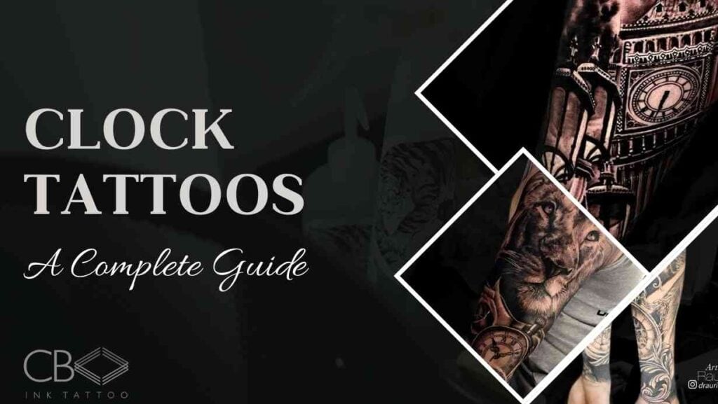 Clock Tattoos A Complete Guide