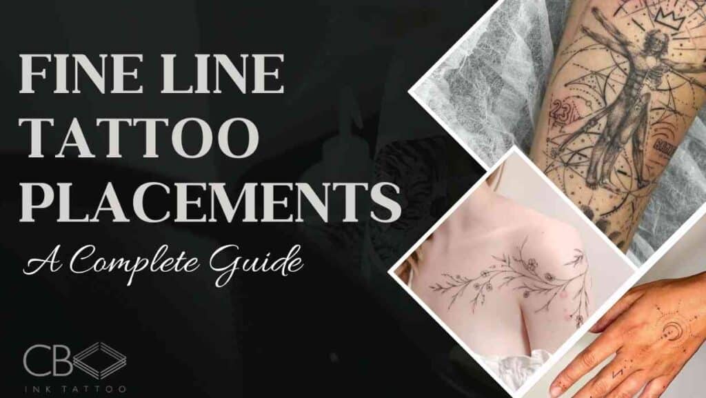 Fine Line Tattoo Placements