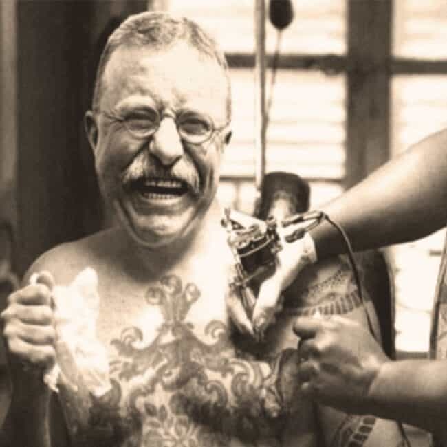 Theodore Roosevelt Laughing Getting a Tattoo Old Black and White Photo