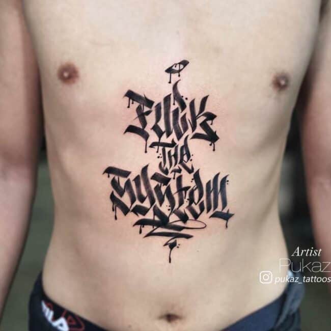 Pukaz Tattoo Artist Graffiti Black Writing Fuck the System Belly Tattoo